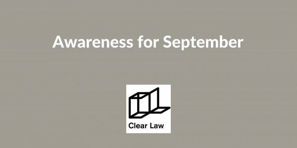 Awareness for September - written by Peter Bowen-Walker Clinical Negligence Solicitor